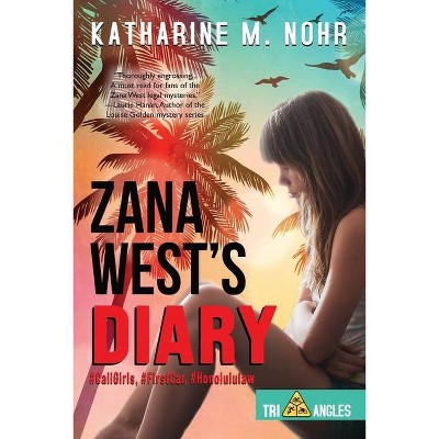 Zana West's Diary - (Tri-Angles) by  Katharine M Nohr (Paperback)