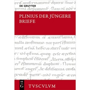 Briefe - (Sammlung Tusculum) by  Plinius Der Jüngere (Hardcover) - 1 of 1