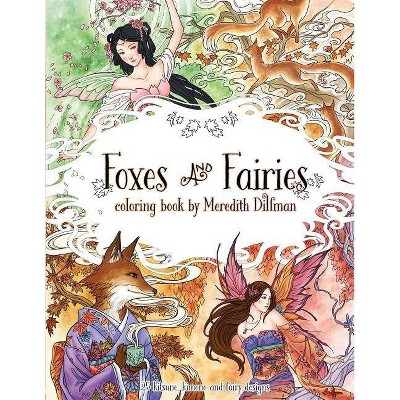 Foxes & Fairies coloring book by Meredith Dillman - (Paperback)