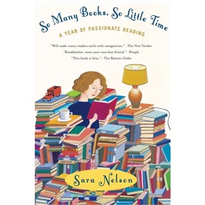 So Many Books, So Little Time - by  Sara Nelson (Paperback) - 1 of 1