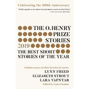 The O. Henry Prize Stories 100th Anniversary Edition (2019) - (O. Henry Prize Collection) by  Laura Furman (Paperback)