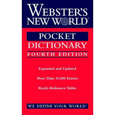 Webster's New World Pocket Dictionary, Fourth Edition - by  Editors of Webster's New World College Dictionaries (Paperback)