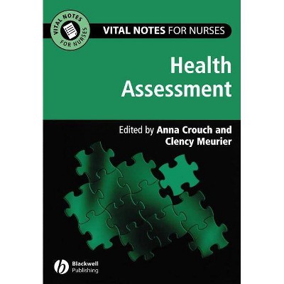 Health Assessment - (Vital Notes for Nurses) by  Anna T Crouch & Clency Meurier (Paperback)