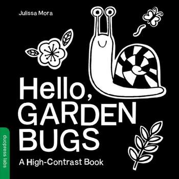 Hello, Garden Bugs - (High-Contrast Books) by  Duopress Labs (Board Book)