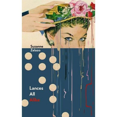 Lances All Alike - by  Suzanne Zelazo (Paperback)