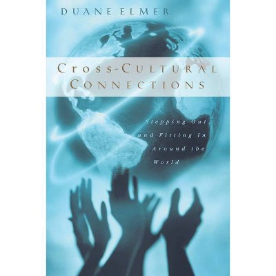 Cross-Cultural Connections - by  Duane Elmer (Paperback)