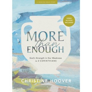 More Than Enough - Bible Study Book with Video Access - by  Christine Hoover (Paperback) - 1 of 1
