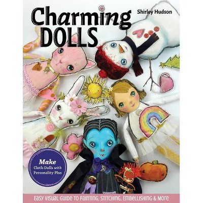 Charming Dolls - by  Shirley Hudson (Paperback)