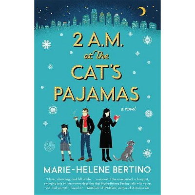 2 A.M. at the Cat's Pajamas - by  Marie-Helene Bertino (Paperback)