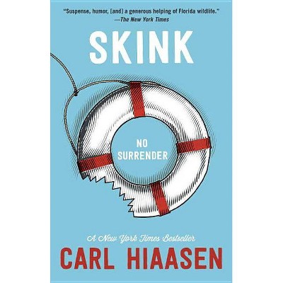 Skink--No Surrender - by  Carl Hiaasen (Paperback)