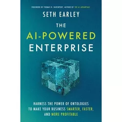 The AI-Powered Enterprise - by  Seth Earley (Hardcover)