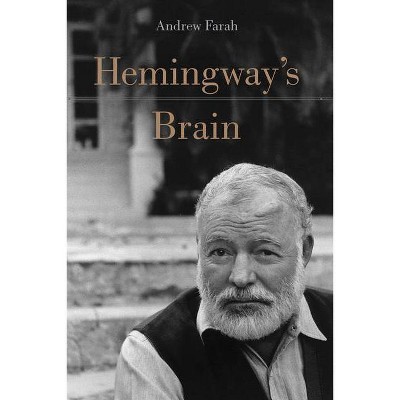 Hemingway's Brain - by  Andrew Farah (Hardcover)