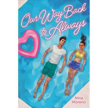 Our Way Back to Always - by Nina Moreno
