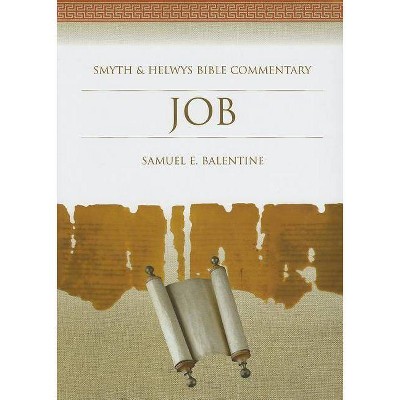 Job - (Smyth & Helwys Bible Commentary) by  Samuel E Balentine (Mixed Media Product)