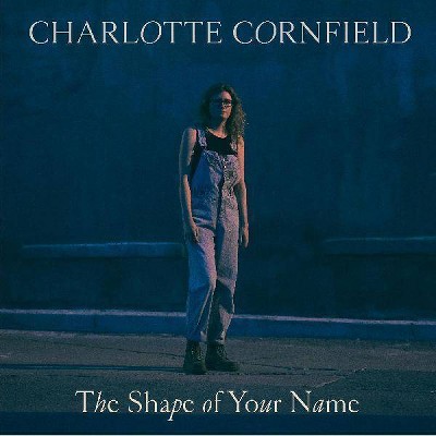 Charlotte Cornfield - The Shape Of Your Name   Deluxe Reissue (Vinyl)