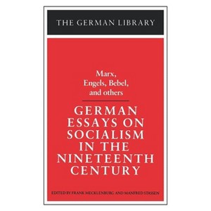 German Essays on Socialism in the Nineteenth Century - (German Library) by  Karl Marx & Engels & Miller (Paperback) - 1 of 1