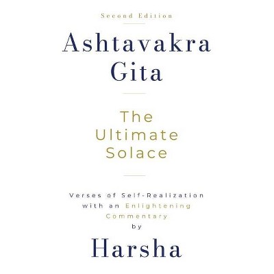 Ashtavakra Gita - 2nd Edition by  Harshavardhan Yardi (Hardcover)