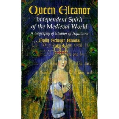 Queen Eleanor - by  Polly Schoyer Brooks (Paperback)