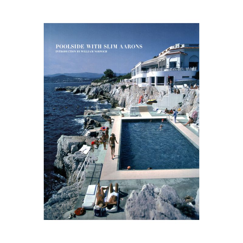Poolside with Slim Aarons - (Hardcover), 1 of 2