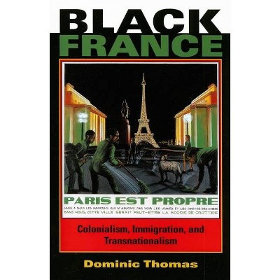 Black France - (African Expressive Cultures) by  Dominic Thomas (Paperback)