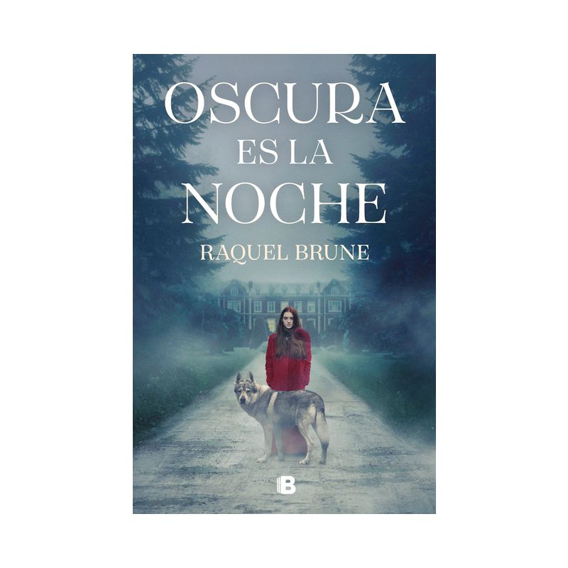 Oscura Es La Noche / Dark Is the Night - by  Raquel Brune (Paperback), 1 of 2