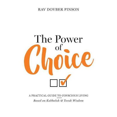 The Power of Choice - by  Dovber Pinson (Hardcover)