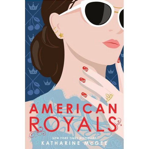 American Royals - by  Katharine McGee - image 1 of 1