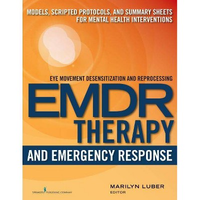 Emdr and Emergency Response - by  Marilyn Luber (Paperback)