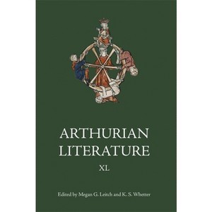 Arthurian Literature XL - by  Megan G Leitch & K S Whetter (Hardcover) - 1 of 1