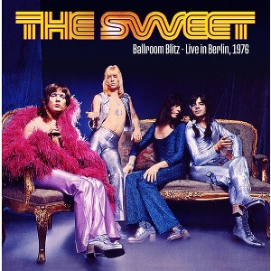 Sweet - Ballroom Blitz: Live In Berlin 1976 (Vinyl) - 1 of 1
