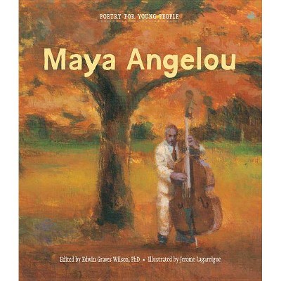 Poetry for Young People: Maya Angelou - by  Edwin Graves Wilson (Hardcover)