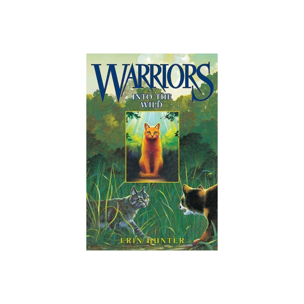 ISBN 9780060000028 product image for Into the Wild - (Warriors: The Prophecies Begin) by Erin Hunter (Hardcover) | upcitemdb.com
