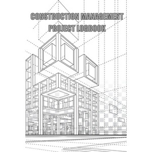 Construction Management Project Logbook - by  Aleen Boldies (Paperback) - 1 of 1
