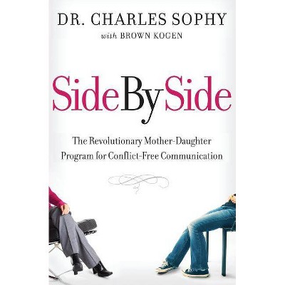 Side by Side - by  Charles Sophy & Brown Kogen (Paperback)