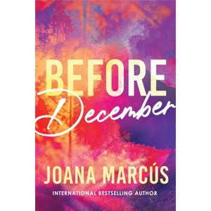 Before December - (By Your Side) by  Joana Marcús (Paperback) - 1 of 1