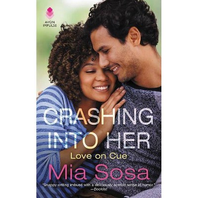 Crashing Into Her - (Love on Cue) by  Mia Sosa (Paperback)