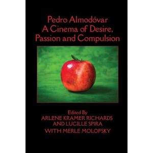 Pedro Almodóvar - by  Arlene Kramer Richards & Lucille Spira (Paperback) - 1 of 1
