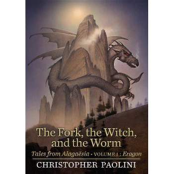 Fork, the Witch, and the Worm : Tales from Alagaësia: Eragon - Book 1 by Christopher Paolini (Hardcover)