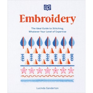 Embroidery - by  Lucinda Ganderton (Paperback) - 1 of 1