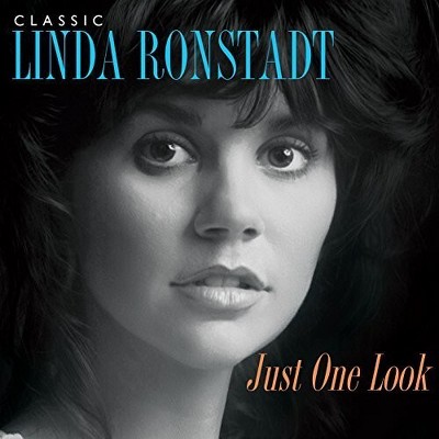 Linda Ronstadt - Just One Look: Classic Linda Ronstadt (CD)