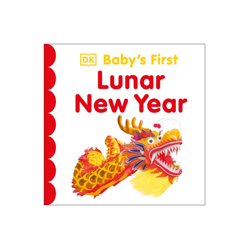 Babys First Lunar New Year - (Babys First Holidays) by DK (Board Book)