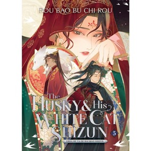 The Husky and His White Cat Shizun: Erha He Ta de Bai Mao Shizun (Novel) Vol. 5 - by  Rou Bao Bu Chi Rou (Paperback) - 1 of 1