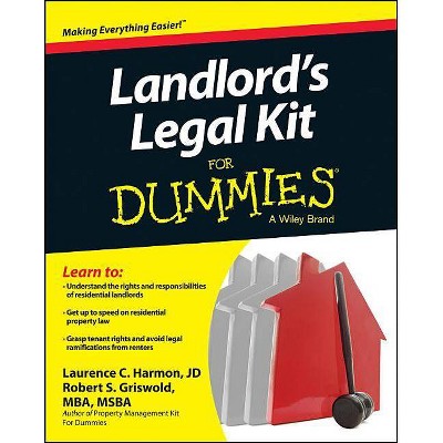 Landlord's Legal Kit for Dummies - (For Dummies) by  Robert S Griswold & Laurence Harmon (Paperback)