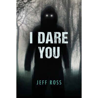 I Dare You - (Orca Soundings) by  Jeff Ross (Paperback)