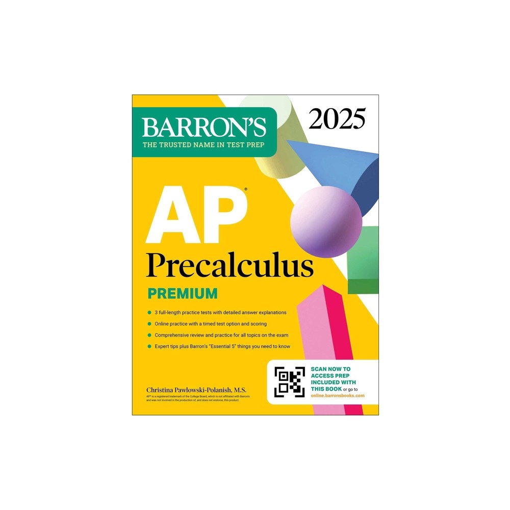 AP Precalculus Premium, 2025: Prep Book with 3 Practice Tests + Comprehensive Review + Online Practice - (Barrons AP Prep) (Paperback)