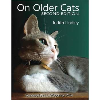 On Older Cats - 2nd Edition by  Judith Lindley (Paperback)