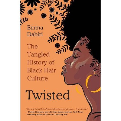 Twisted - by  Emma Dabiri (Paperback)