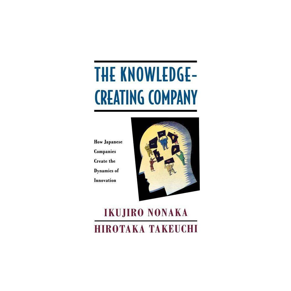 ISBN 9780195092691 product image for The Knowledge-Creating Company - by Ikujiro Nonaka & Hiro Takeuchi & Hirotaka Ta | upcitemdb.com