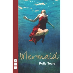 Mermaid - by  Polly Teale (Paperback) - 1 of 1