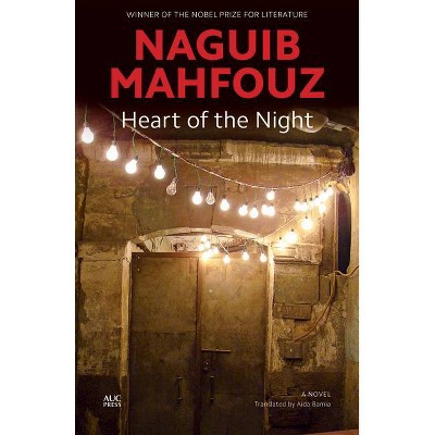 Heart of the Night - (Modern Arabic Literature) by  Naguib Mahfouz (Paperback)